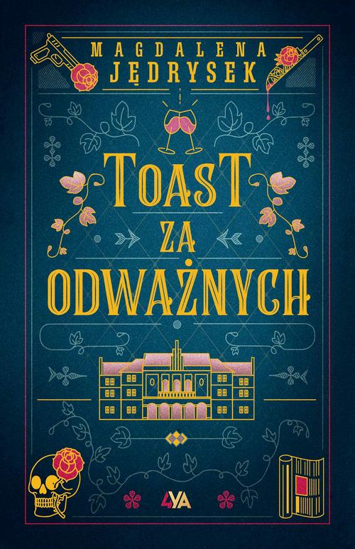 Tytuł: Toast za odważnych
Autor: Magdalena Jędrysek
Wydawnictwo: Books4YA
Formaty: EPUB, MOBI