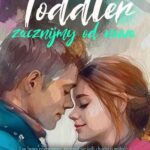 Tytuł: Toddler. Zacznijmy od nowa
Autor: Karolina Wilchowska
Wydawnictwo: WasPos
Formaty: EPUB, MOBI