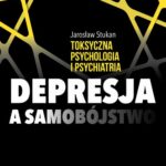 Toksyczna psychologia i psychiatria. Depresja a samobójstwo — okładka e-booka