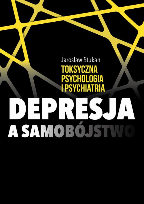 Toksyczna psychologia i psychiatria. Depresja a samobójstwo — okładka e-booka