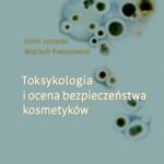 Toksykologia i ocena bezpieczeństwa kosmetyków — okładka e-booka