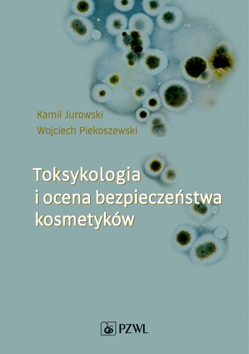 Toksykologia i ocena bezpieczeństwa kosmetyków — okładka e-booka