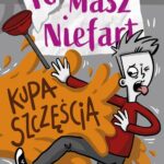 Tytuł: Tomasz Niefart. Kupa szczęścia
Autor: Kasia Keller
Wydawnictwo: Zielona Sowa
Formaty: EPUB, MOBI
