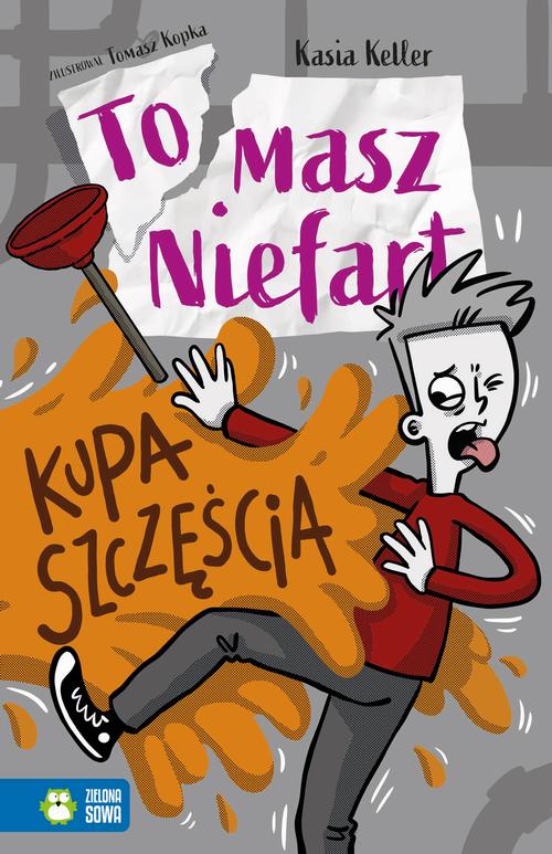 Tytuł: Tomasz Niefart. Kupa szczęścia
Autor: Kasia Keller
Wydawnictwo: Zielona Sowa
Formaty: EPUB, MOBI