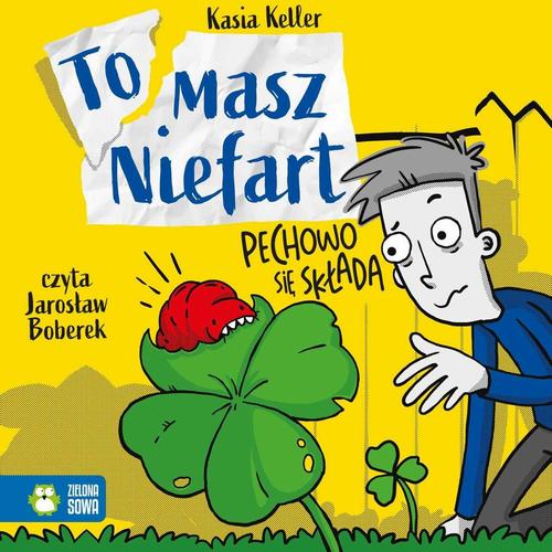 Tytuł: Tomasz Niefart. Pechowo się składa
Autor: Kasia Keller
Wydawnictwo: Zielona Sowa
Formaty: MP3