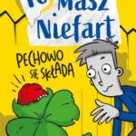 Tytuł: Tomasz Niefart. Pechowo się składa
Autor: Kasia Keller
Wydawnictwo: Zielona Sowa
Formaty: MOBI, EPUB