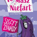 Tytuł: Tomasz Niefart. Szczyt żenady
Autor: Kasia Keller
Wydawnictwo: Zielona Sowa
Formaty: MOBI, EPUB