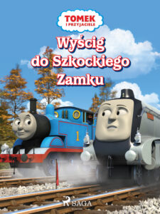 Tytuł: Tomek i przyjaciele - Wyścig do Szkockiego Zamku
Autor: Mattel
Wydawnictwo: SAGA Egmont
Formaty: EPUB, MOBI