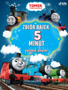 Tytuł: Tomek i przyjaciele - Zbiór bajek 5 minut przed snem
Autor: Mattel
Wydawnictwo: SAGA Egmont
Formaty: EPUB, MOBI