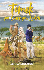 Tytuł: Tomek na Czarnym Lądzie
Autor: Alfred Szklarski
Wydawnictwo: Muza
Formaty: EPUB, MOBI