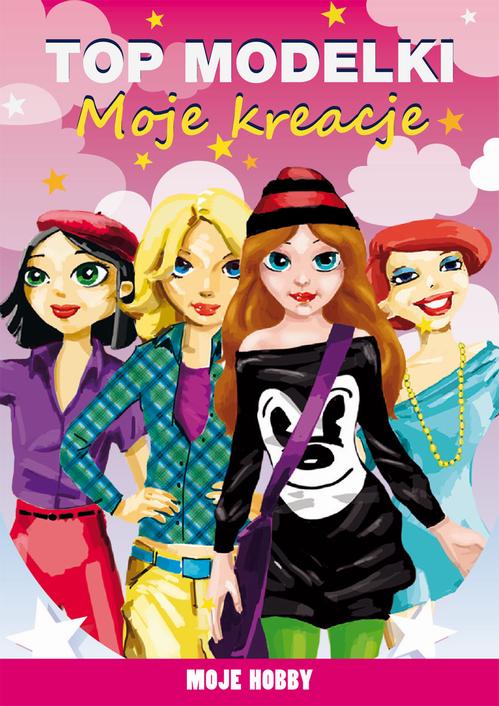 Top modelki Moje kreacje Moje hobby — okładka e-booka