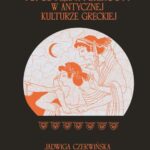 Tytuł: Topos piękna i brzydoty w antycznej kulturze greckiej
Autor: Jadwiga Czerwińska
Wydawnictwo: Wydawnictwo Uniwersytetu Łódzkiego
Formaty: PDF