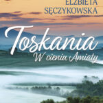Tytuł: Toskania. W cieniu Amiaty
Autor: Elżbieta Sęczykowska
Wydawnictwo: Purple Book
Formaty: EPUB, MOBI