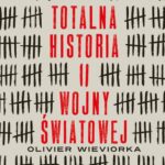 Tytuł: Totalna historia II wojny światowej
Autor: Olivier Wieviorka
Wydawnictwo: Poznańskie
Formaty: EPUB, MOBI