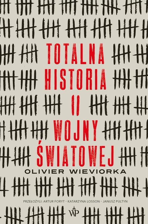 Tytuł: Totalna historia II wojny światowej
Autor: Olivier Wieviorka
Wydawnictwo: Poznańskie
Formaty: EPUB, MOBI