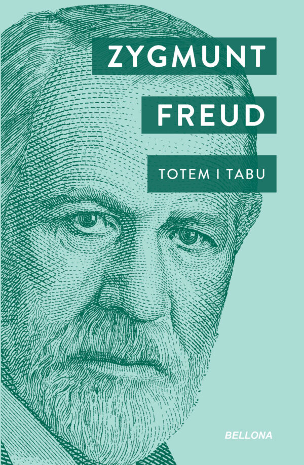 Tytuł: Totem i Tabu
Autor: Zygmunt Freud
Wydawnictwo: Bellona
Formaty: EPUB, MOBI
