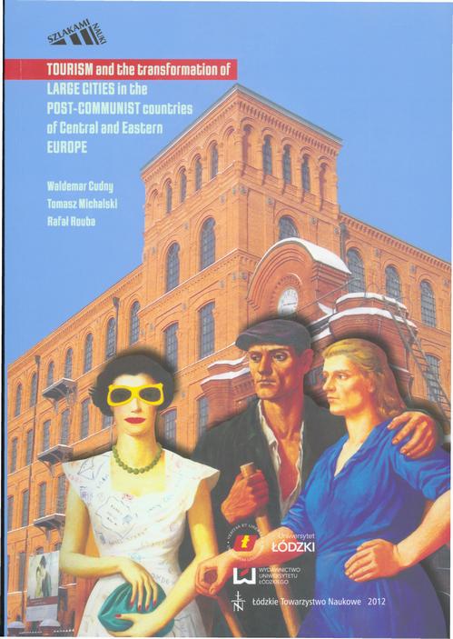 Tytuł: Tourism and the transformation of large cities in the post-communist countries of Central and Eastern Europe
Autor: Waldemar Cudny, Tomasz Michalski
Wydawnictwo: Łódzkie Towarzystwo Naukowe
Formaty: PDF