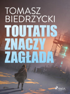 Toutatis znaczy zagłada — okładka e-booka