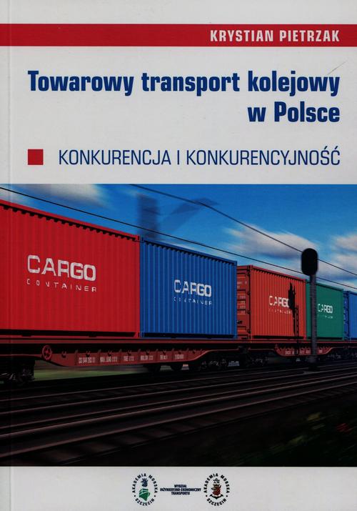 Tytuł: Towarowy transport kolejowy w Polsce
Autor: Krystian Pietrzak
Wydawnictwo: BEL Studio
Formaty: PDF