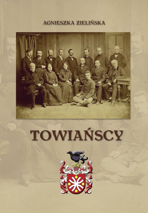 Tytuł: Towiańscy
Autor: Agnieszka Zielińska
Wydawnictwo: Wydawnictwo e-bookowo
Formaty: MOBI, PDF, EPUB