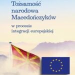 Tożsamość narodowa Macedończyków w procesie integracji europejskiej — okładka e-booka