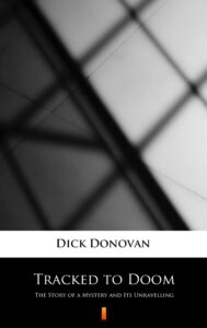 Tracked to Doom. The Story of a Mystery and Its Unravelling — okładka e-booka