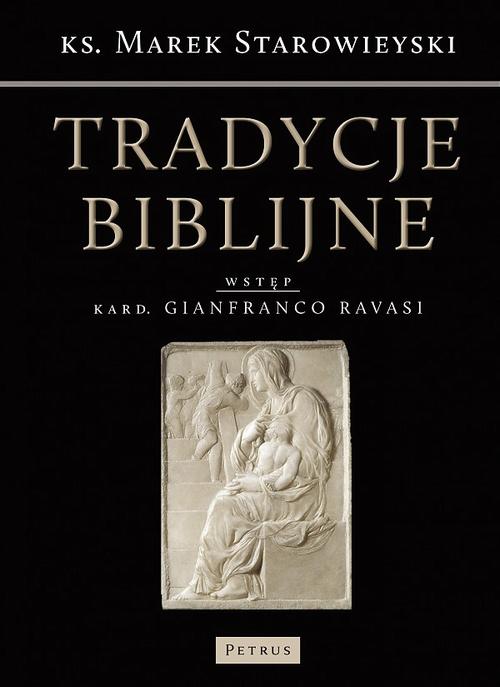 Tytuł: Tradycje Biblijne
Autor: Ks. Marek Starowieyski
Wydawnictwo: Petrus
Formaty: PDF