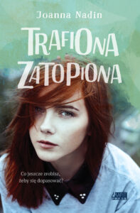 Tytuł: Trafiona zatopiona
Autor: Joanna Nadin
Wydawnictwo: Akapit Press
Formaty: EPUB, MOBI
