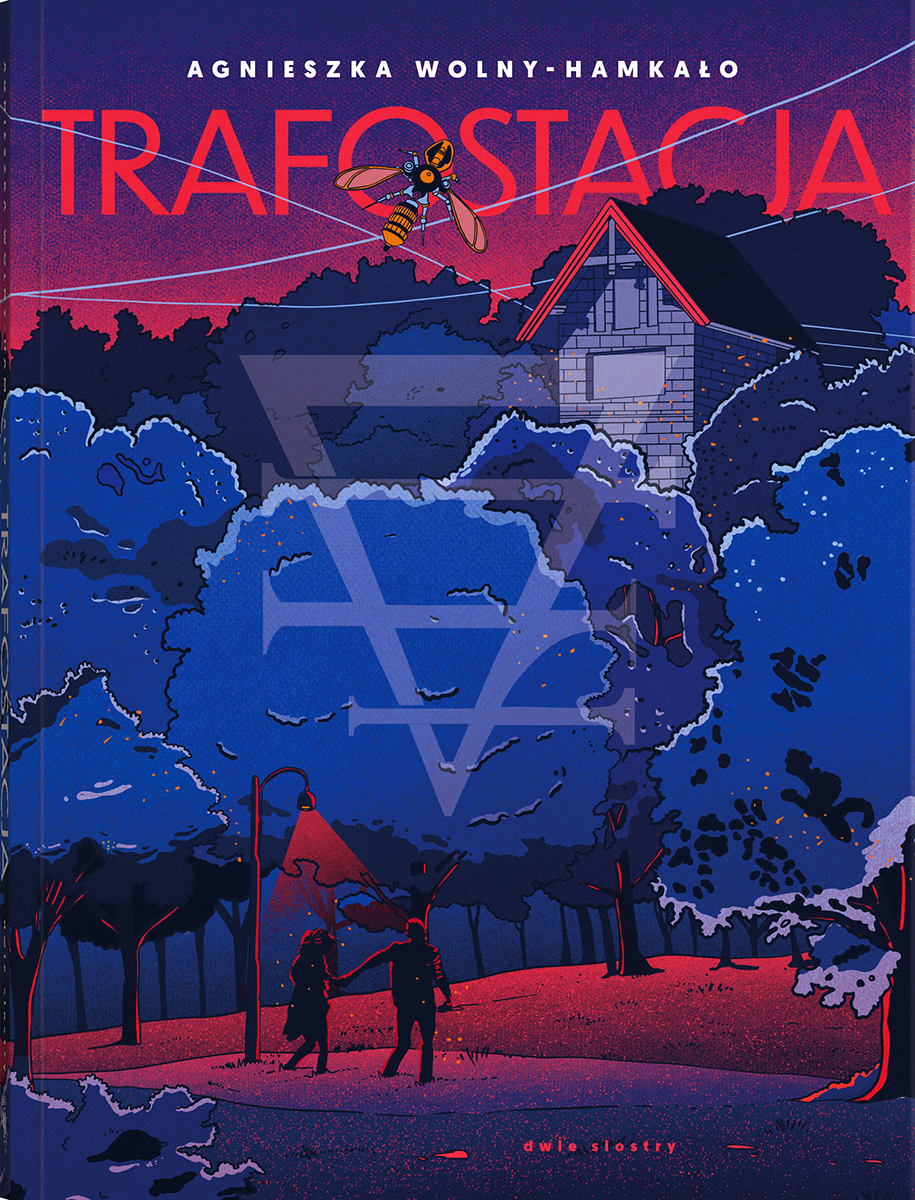 Tytuł: Trafostacja
Autor: Agnieszka Wolny-Hamkało
Wydawnictwo: Dwie Siostry
Formaty: EPUB, MOBI