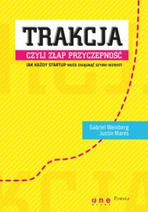 Trakcja, czyli złap przyczepność. Jak każdy startup może osiągnąć szybki wzrost — okładka e-booka