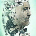 Tytuł: Traktat o higienie. Z dziejów dra Skórzewskiego
Autor: Andrzej Pilipiuk
Wydawnictwo: Fabryka Słów
Formaty: EPUB, MOBI