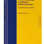 Traktatowe podstawy unijnego prawa rolnego w świetle orzecznictwa. Zagadnienia wybrane — okładka e-booka