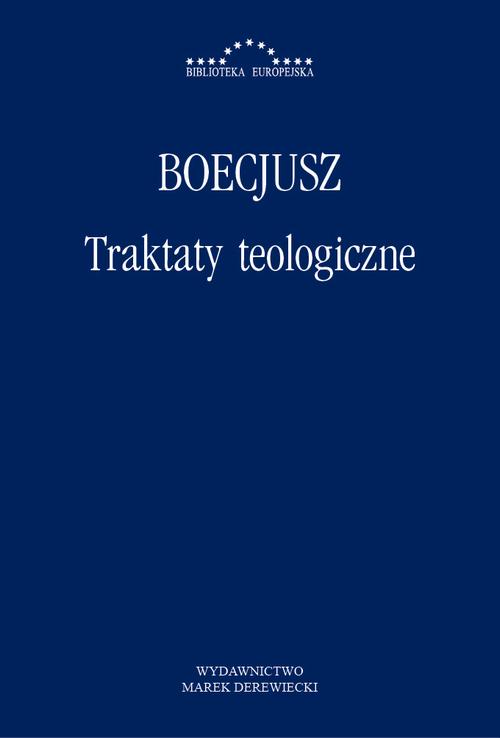Tytuł: Traktaty teologiczne
Autor: Anicjusz Manliusz Sewerynus Boecjusz
Wydawnictwo: Marek Derewiecki
Formaty: PDF