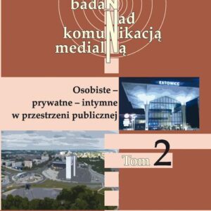 Tytuł: Transdyscyplinarność badań nad komunikacją medialną. T. 2: Osobiste - prywatne - intymne w przestrzeni publicznej
Autor: 
Wydawnictwo: Wydawnictwo Uniwersytetu Śląskiego
Formaty: PDF