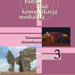 Tytuł: Transdyscyplinarność badań nad komunikacją medialną. T. 3: Tożsamość dziennikarza
Autor: 
Wydawnictwo: Wydawnictwo Uniwersytetu Śląskiego
Formaty: PDF