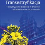 Tytuł: Transestryfikacja – otrzymywanie biodiesla w praktyce: od laboratorium do przemysłu
Autor: Paweł Grabowski
Wydawnictwo: Oficyna Wydawnicza Politechniki Warszawskiej
Formaty: PDF