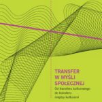 Tytuł: Transfer w myśli społecznej
Autor: Mustafa Switat
Wydawnictwo: Wydawnictwa Uniwersytetu Warszawskiego
Formaty: EPUB, MOBI, PDF