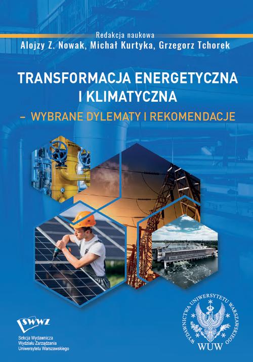 Tytuł: Transformacja energetyczna i klimatyczna – wybrane dylematy i rekomendacje
Autor: 
Wydawnictwo: Wydawnictwa Uniwersytetu Warszawskiego
Formaty: PDF