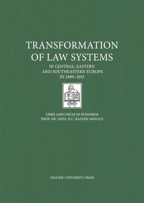 Transformation of Law Systems in Central, Eastern and Southeastern Europe in 1989–2015 — okładka e-booka