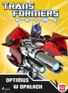 Transformers. Transformers – PRIME – Optimus w opałach — okładka e-booka