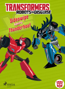 Transformers. Transformers – Robots in Disguise – Sideswipe kontra Thunderhoof — okładka e-booka