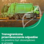 Transgraniczne przemieszczanie odpadów – co powinno być obowiązkowo w umowie — okładka e-booka