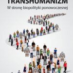 Tytuł: Transhumanizm
Autor: Jakub Chustecki
Wydawnictwo: Wydawnictwa Uniwersytetu Warszawskiego
Formaty: MOBI, PDF, EPUB