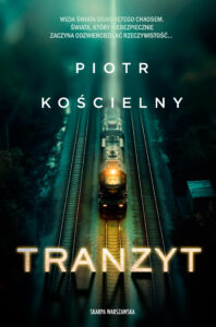Tytuł: Tranzyt
Autor: Piotr Kościelny
Wydawnictwo: Skarpa Warszawska
Formaty: EPUB, MOBI