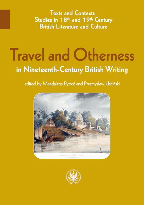 Tytuł: Travel and Otherness in Nineteenth-Century British Writing
Autor: 
Wydawnictwo: Wydawnictwa Uniwersytetu Warszawskiego
Formaty: PDF, MOBI, EPUB