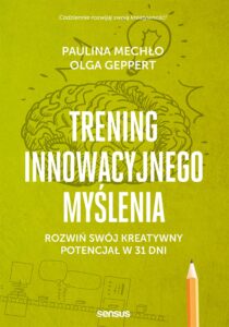 Trening innowacyjnego myślenia. Rozwiń swój kreatywny potencjał w 31 dni — okładka e-booka