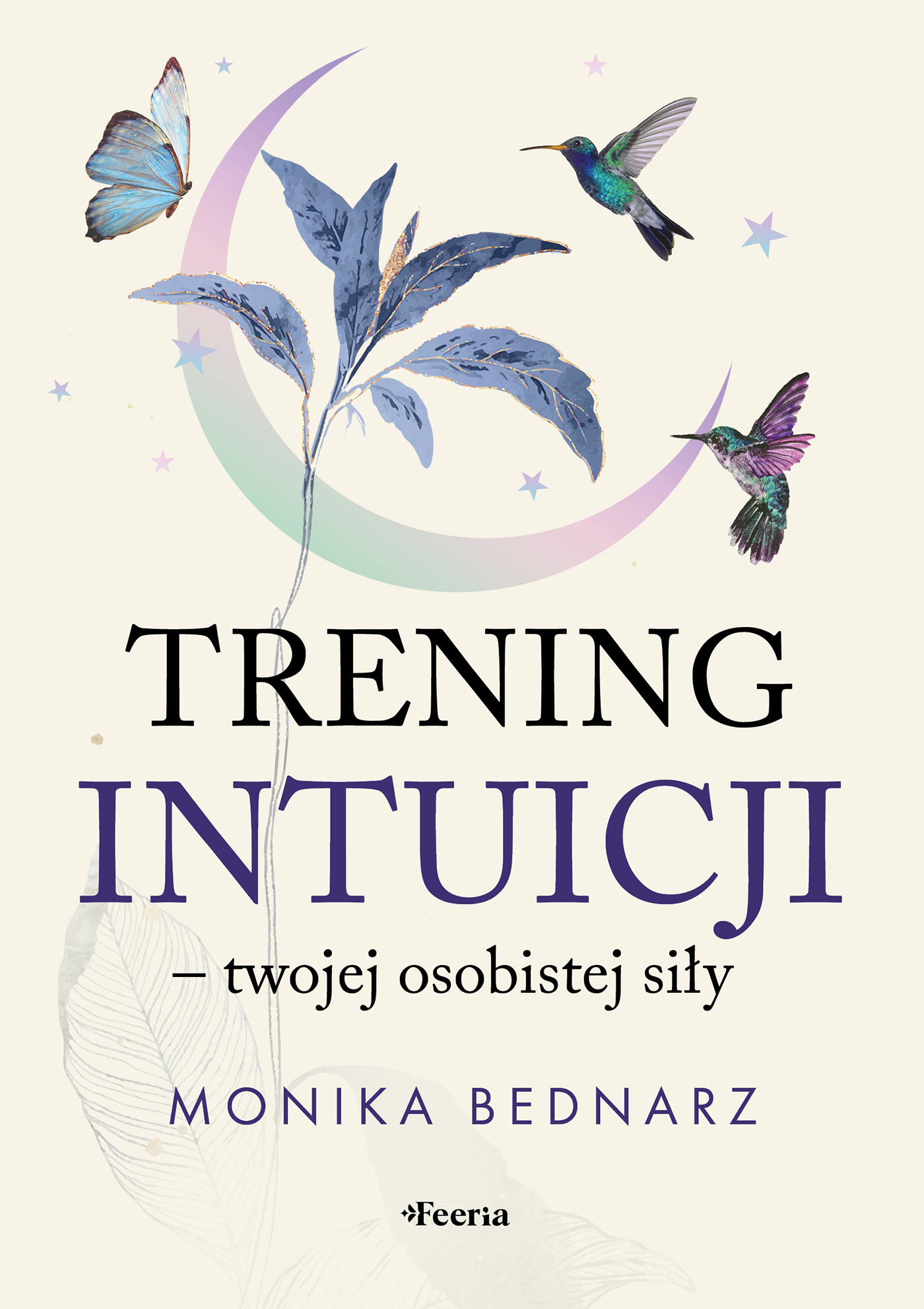 Trening intuicji - twojej osobistej siły — okładka e-booka