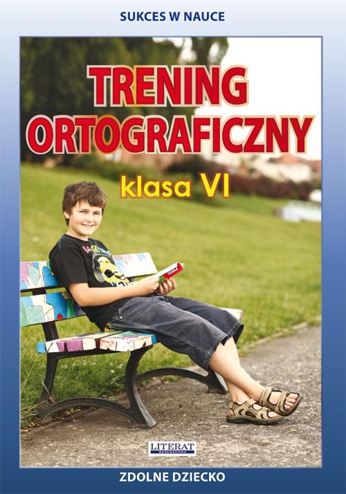 Tytuł: Trening ortograficzny. Klasa VI
Autor: Joanna  Karczewska, Katarzyna Kwaśnicka
Wydawnictwo: Literat
Formaty: PDF