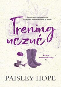 Trening uczuć. Ranczo Srebrzyste Sosny #2 — okładka e-booka