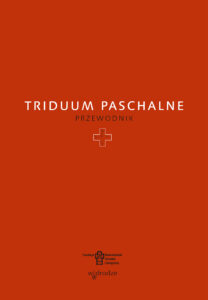 Tytuł: Triduum Paschalne. Przewodnik
Autor: 
Wydawnictwo: W drodze
Formaty: EPUB, MOBI